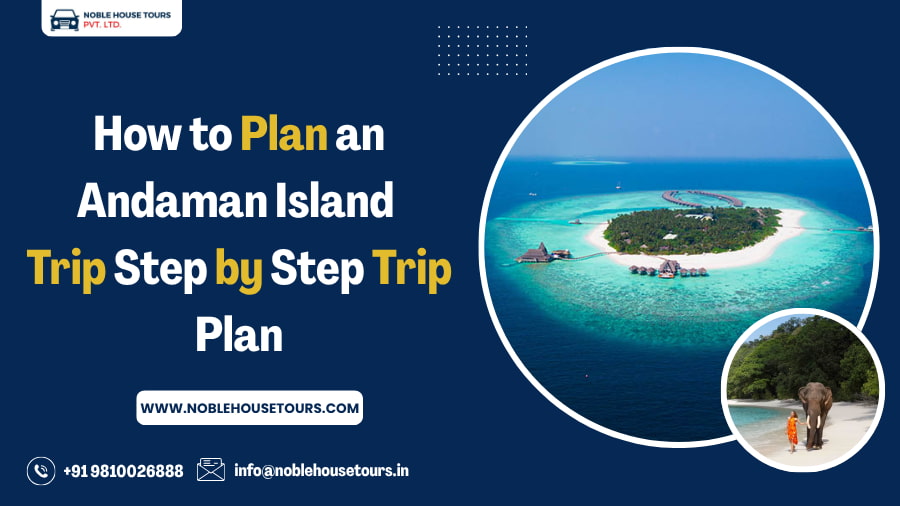 How to Plan an Andaman Island Trip: Easy Guide 2026
